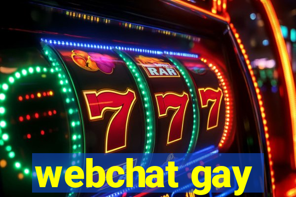 webchat gay